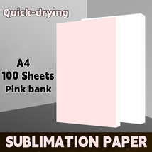 速干Quick-drying热升华转印纸粉底100张烫画印花A4热转印升华纸